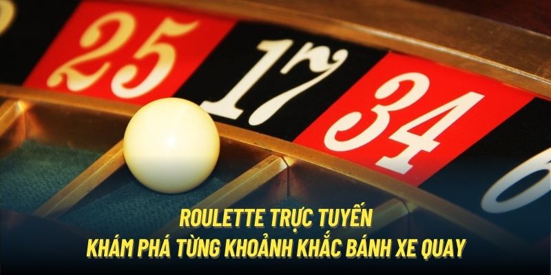 Roulette Trực Tuyến - Làm Giàu Cấp Tốc Từ Vòng Quay May Mắn