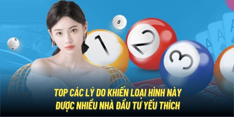 Top các lý do khiến loại hình này được nhiều nhà đầu tư yếu thích