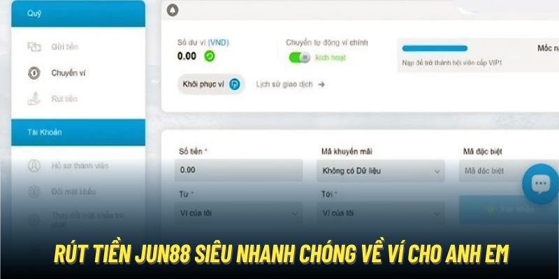 Rút tiền Jun88 siêu nhanh chóng về ví cho anh em