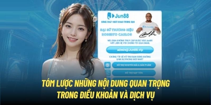 Tóm lược những nội dung quan trọng trong điều khoản và dịch vụ